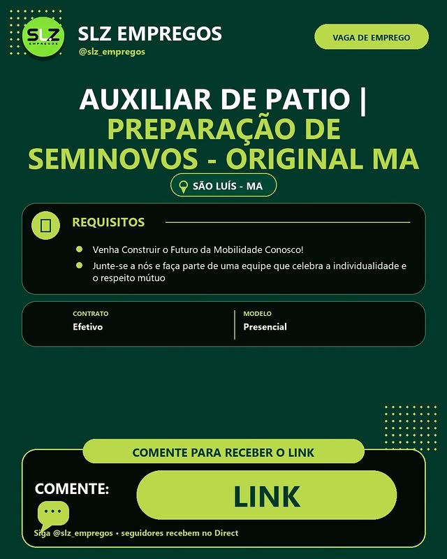 AUXILIAR DE PATIO | PREPARAÇÃO DE SEMINOVOS - ORIGINAL MA