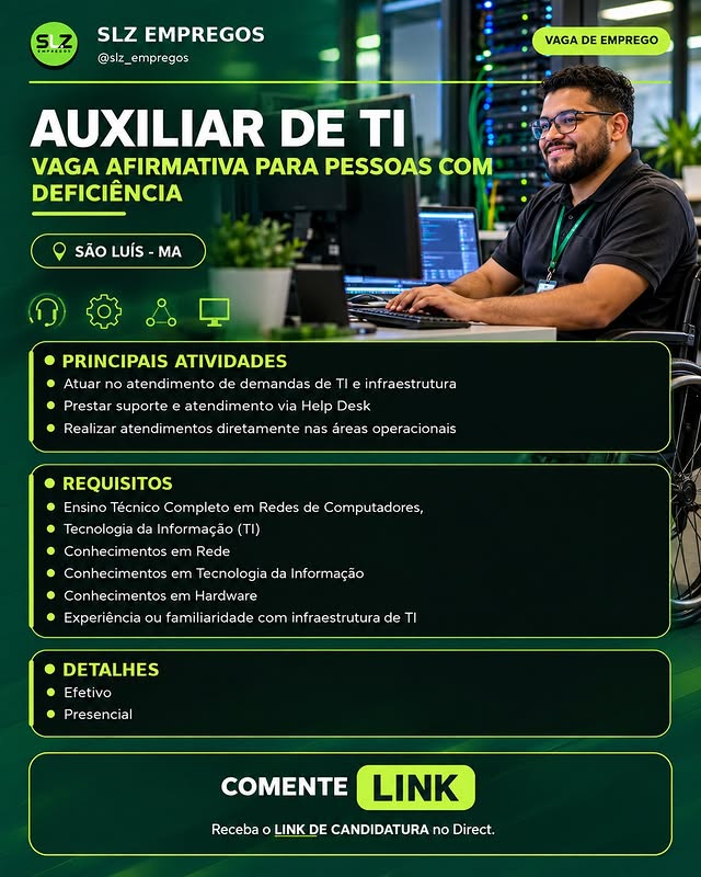 Auxiliar de TI ( Vaga Afirmativa para pessoas com deficiência )