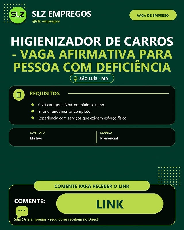 HIGIENIZADOR DE CARROS - VAGA AFIRMATIVA PARA PESSOA COM DEFICIÊNCIA | SÃO LUÍS/MA